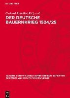 bokomslag Der Deutsche Bauernkrieg 1524/25: Geschichte, Traditionen, Lehren