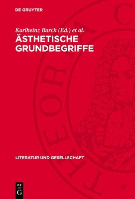 Karlheinz Barck, Martin Fontius, Wolfgang Thierse - Ästhetische Grundbegriffe, Inbunden