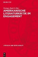 bokomslag Amerikanische Literaturkritik Im Engagement: Beiträge Zur Marxistischen Literaturtheorie Und Literaturgeschichte