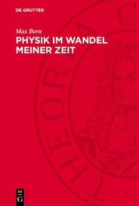 bokomslag Physik Im Wandel Meiner Zeit