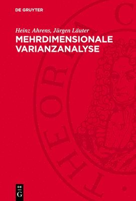 Heinz Ahrens, Jürgen Läuter - Mehrdimensionale Varianzanalyse, Inbunden
