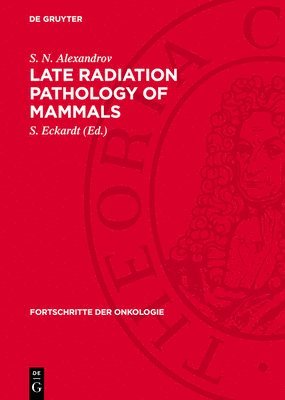 bokomslag Late Radiation Pathology of Mammals