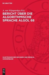bokomslag Bericht Über Die Algorithmische Sprache ALGOL 68