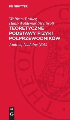 Teoretyczne Podstawy Fizyki Pólprzewodników 1