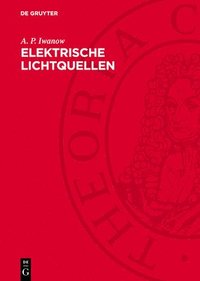 bokomslag Elektrische Lichtquellen: Gasentladungslampen