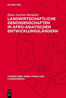 Klaus-Joachim Michalski - Landwirtschaftliche Genossenschaften in Afro-Asiatischen Entwicklungsländern, Inbunden
