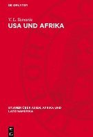 bokomslag USA Und Afrika: Probleme Ideologischer Expansion