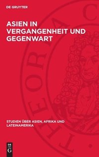 bokomslag Asien in Vergangenheit und Gegenwart