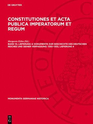 bokomslag Dokumente Zur Geschichte Des Deutschen Reiches Und Seiner Verfassung: 1350-1353, Lieferung 4