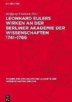 bokomslag Leonhard Eulers Wirken an Der Berliner Akademie Der Wissenschaften 1741-1766: Spezialinventar. Regesten Der Euler-Dokumente Aus Dem Zentralen Archiv D