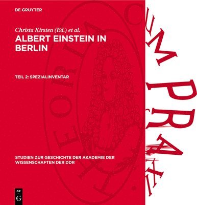 Spezialinventar: Regesten Der Einstein-Dokumente in Den Archiven Der Der Ddr. Regesten Von Sitzungsprotokollen Der Berliner Akademie Der Wissenschafte
