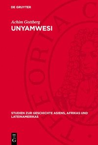 bokomslag Unyamwesi: Quellensammlung Und Geschichte