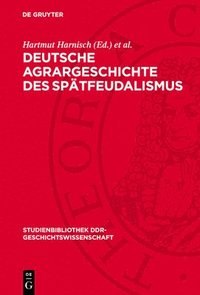 bokomslag Deutsche Agrargeschichte Des Spätfeudalismus