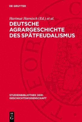 Deutsche Agrargeschichte Des Spätfeudalismus 1