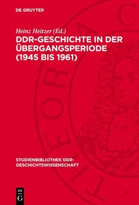 bokomslag Ddr-Geschichte in Der Übergangsperiode (1945 Bis 1961)