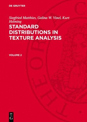 Siegfried Matthies, Galina W. Vinel, Kurt Helming - Siegfried Matthies; Galina W. Vinel; Kurt Helming: Standard Distributions in Texture Analysis. Volume 2, Inbunden