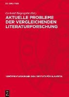 bokomslag Aktuelle Probleme Der Vergleichenden Literaturforschung