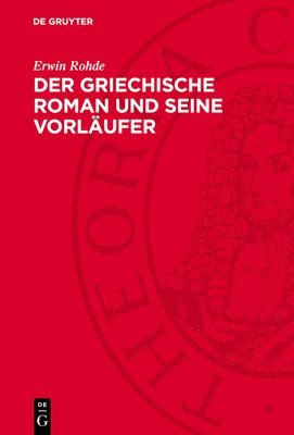 bokomslag Der Griechische Roman Und Seine Vorläufer