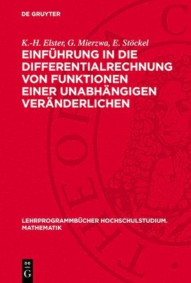 Einführung in Die Differentialrechnung Von Funktionen Einer Unabhängigen Veränderlichen 1