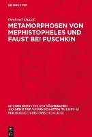 bokomslag Metamorphosen Von Mephistopheles Und Faust Bei Puschkin
