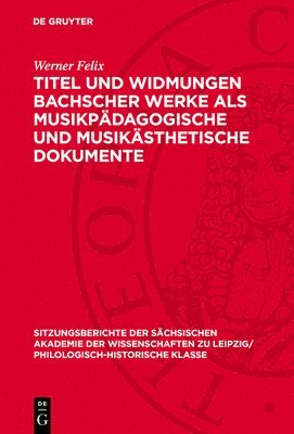 bokomslag Titel Und Widmungen Bachscher Werke ALS Musikpädagogische Und Musikästhetische Dokumente