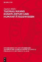 bokomslag Thomas Manns Künstlertum Und Humanitätsgewissen