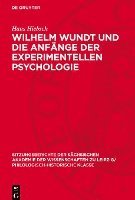 bokomslag Wilhelm Wundt Und Die Anfänge Der Experimentellen Psychologie