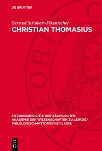 bokomslag Christian Thomasius: Seine Bedeutung ALS Hochschullehrer Am Beginn Der Deutschen Aufklärung