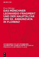 bokomslag Das Münchner Leonardo-Fragment Und Der Hauptaltar Der Ss. Annunziata in Florenz