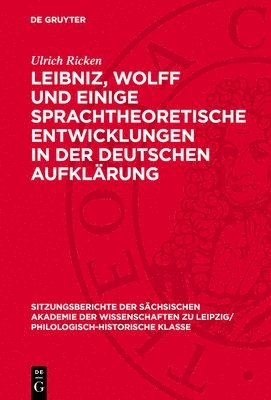 Leibniz, Wolff Und Einige Sprachtheoretische Entwicklungen in Der Deutschen Aufklärung 1