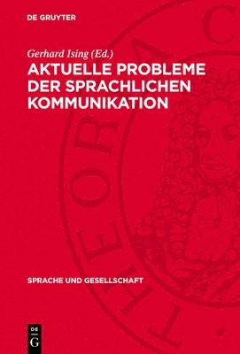 bokomslag Aktuelle Probleme Der Sprachlichen Kommunikation: Soziolinguistische Studien Zur Sprachlichen Situation in Der Deutschen Demokratischen Republik