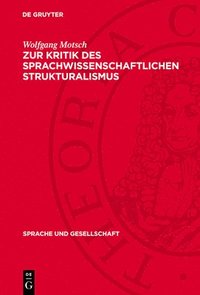 bokomslag Zur Kritik Des Sprachwissenschaftlichen Strukturalismus