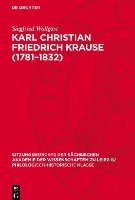 bokomslag Karl Christian Friedrich Krause (1781-1832): Anmerkungen Zu Leben Und Werk