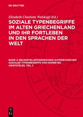 bokomslag Belegstellenverzeichnis Altgriechischer Sozialer Typenbegriffe Von Homer Bis Aristoteles, Teil 2