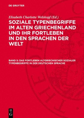 bokomslag Das Fortleben Altgriechischer Sozialer Typenbegriffe in Der Deutschen Sprache