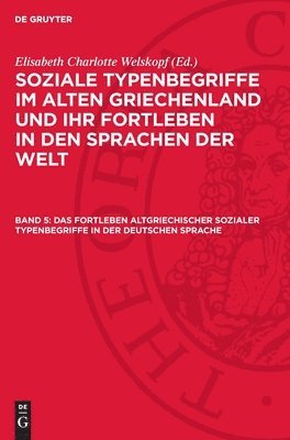 Das Fortleben Altgriechischer Sozialer Typenbegriffe in Der Deutschen Sprache 1