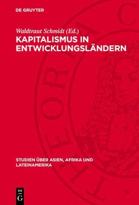 Waldtraut Schmidt - Kapitalismus in Entwicklungsländern, Inbunden