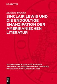 bokomslag Sinclair Lewis Und Die Endgültige Emanzipation Der Amerikanischen Literatur