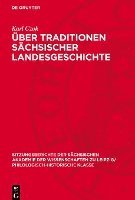 bokomslag Über Traditionen Sächsischer Landesgeschichte
