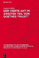 bokomslag Der Vierte Akt Im Zweiten Teil Von Goethes 'Faust': Aktion Und Bezüge