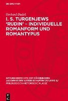 bokomslag I. S. Turgenjews 'Rudin' - Individuelle Romanform Und Romantypus