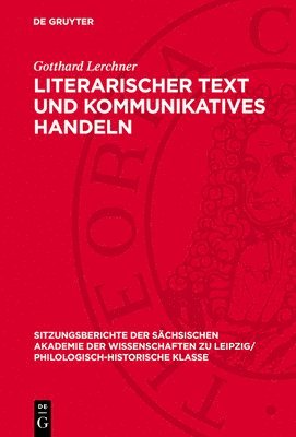 Gotthard Lerchner - Literarischer Text Und Kommunikatives Handeln, Inbunden