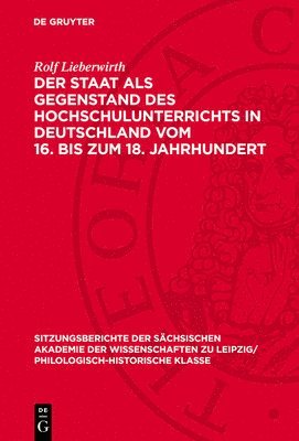 bokomslag Der Staat ALS Gegenstand Des Hochschulunterrichts in Deutschland Vom 16. Bis Zum 18. Jahrhundert