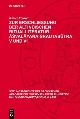 bokomslag Zur Erschließung Der Altindischen Ritualliteratur &#256;&#347;val&#257;yana-&#346;rautas&#363;tra V Und VI