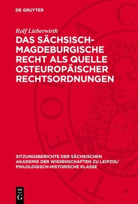 bokomslag Das Sächsisch-Magdeburgische Recht ALS Quelle Osteuropäischer Rechtsordnungen