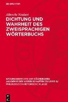 bokomslag Dichtung Und Wahrheit Des Zweisprachigen Wörterbuchs