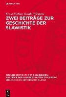 bokomslag Zwei Beiträge Zur Geschichte Der Slawistik