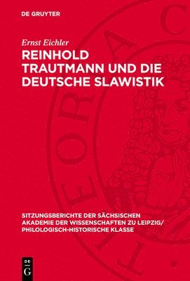 bokomslag Reinhold Trautmann Und Die Deutsche Slawistik: Mit Einem Beitrag Von Gerald Wiemers