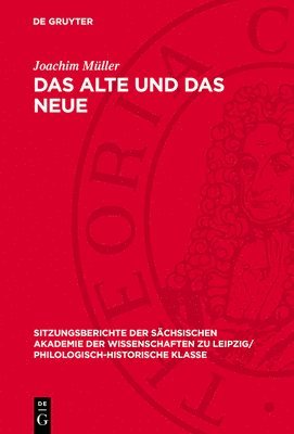 bokomslag Das Alte Und Das Neue: Historische Und Poetische Realität in Theodor Fontanes Roman "Der Stechlin"
