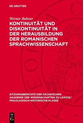 bokomslag Kontinuität Und Diskontinuität in Der Herausbildung Der Romanischen Sprachwissenschaft